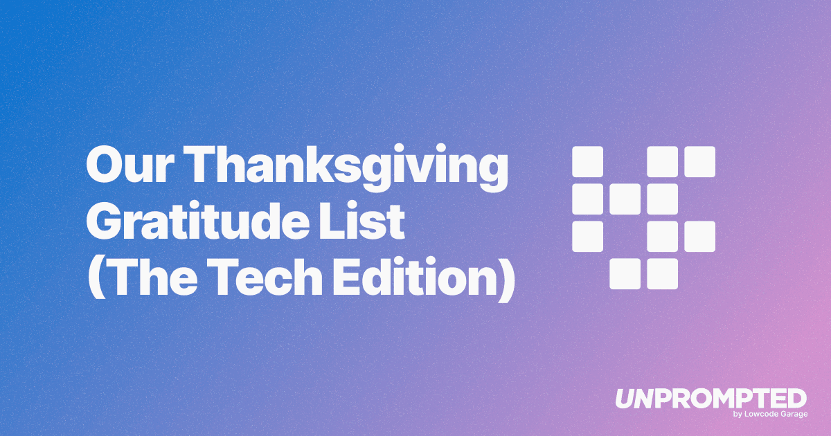 Our Thanksgiving Gratitude List (The Tech Edition)